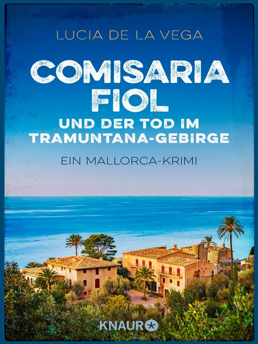 Title details for Comisaria Fiol und der Tod im Tramuntana-Gebirge by Lucia de la Vega - Wait list